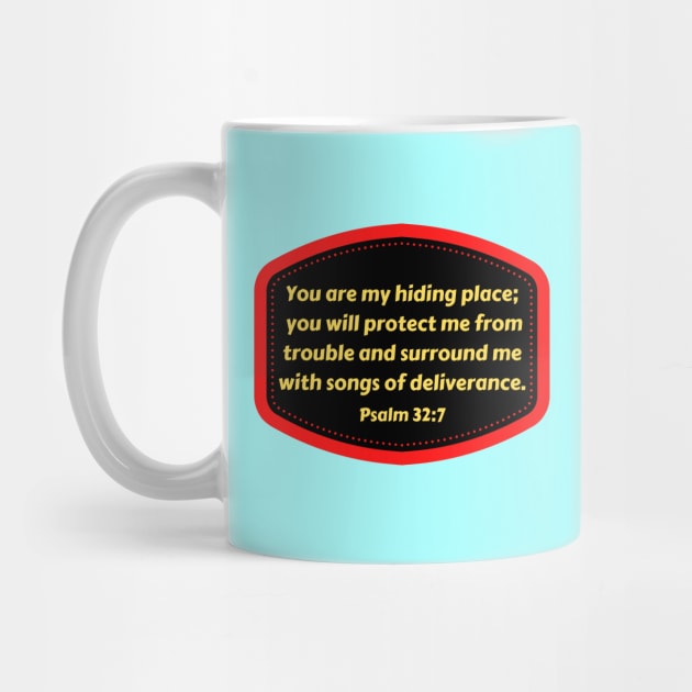 Bible Verse Psalms 32:7 by Prayingwarrior